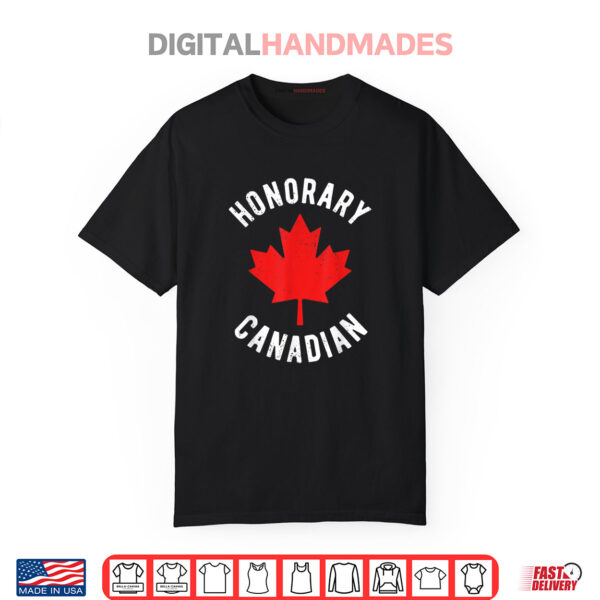 Honorary Canadian Canada Day Wedding Canadian By Marriage Shirt