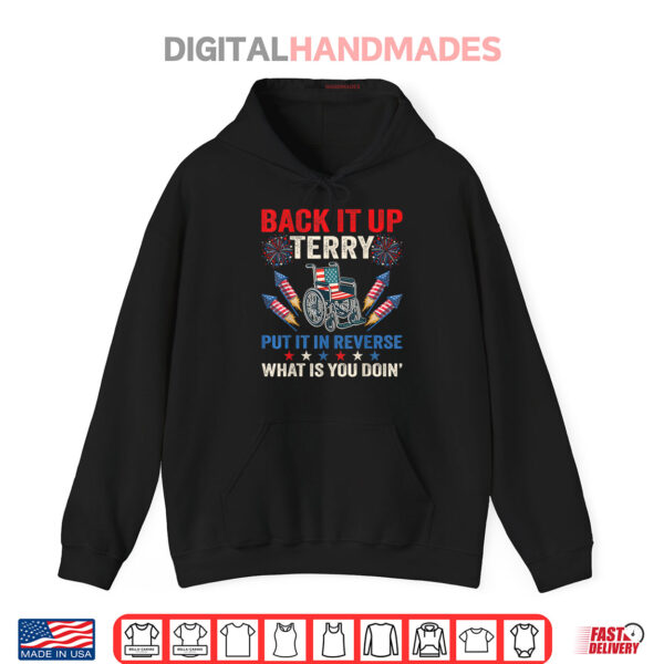 Back It Up Terry Put It In Reverse Fireworks 4th Of July Shirt 2 Hoodie Back It Up Terry Put It In Reverse Fireworks 4th Of July Shirt