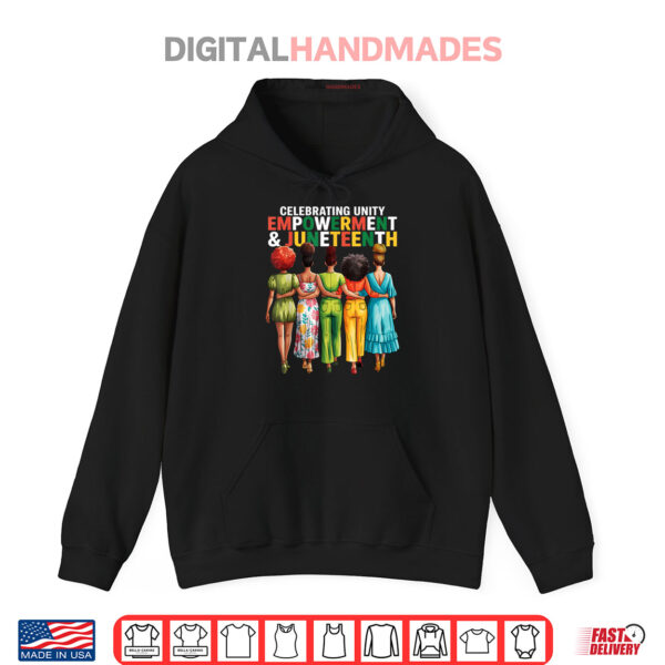 Hoodie Celebrating Unity Empowerment Juneteenth 1865 Shirt
