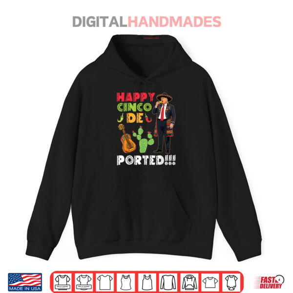 Hoodie Cinco De Ported Fun Trump Sombrero Taco Fiesta Mexico Shirt