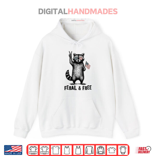Feral And Free Raccoon Shirt 2 Hoodie Feral And Free Raccoon Shirt