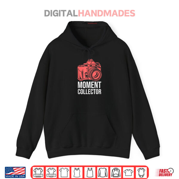 Hoodie Moment Collector Camera Photographer Shirt