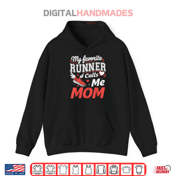 Hoodie My Favorite Runner Calls Me Mom Funny Running For Mom Runner Shirt