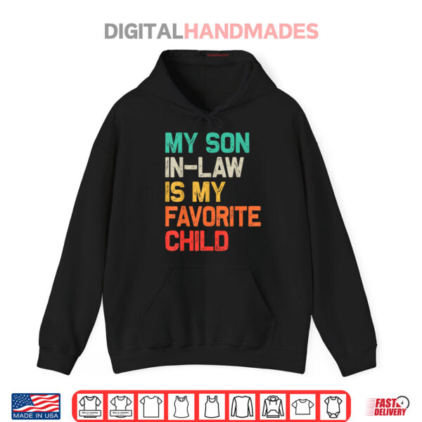 Hoodie My Son In Law Is My Favorite Child Funny Fathers Day Shirt