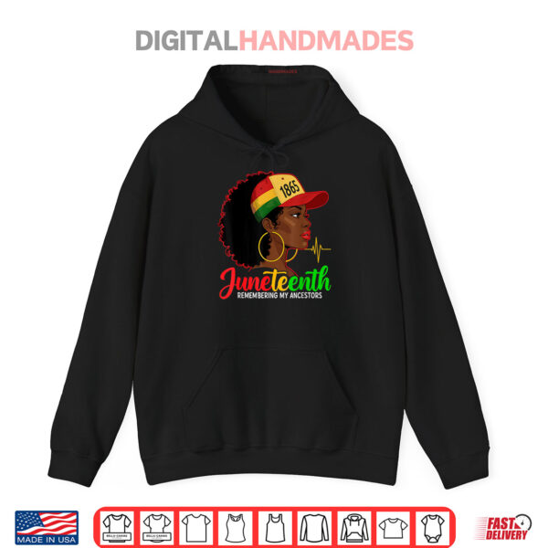 Hoodie Remembering My Ancestors Juneteenth Natural Hair Black Shirt