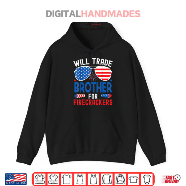 Hoodie Will Trade Brother For Firecrackers Funny 4th Of July Shirt