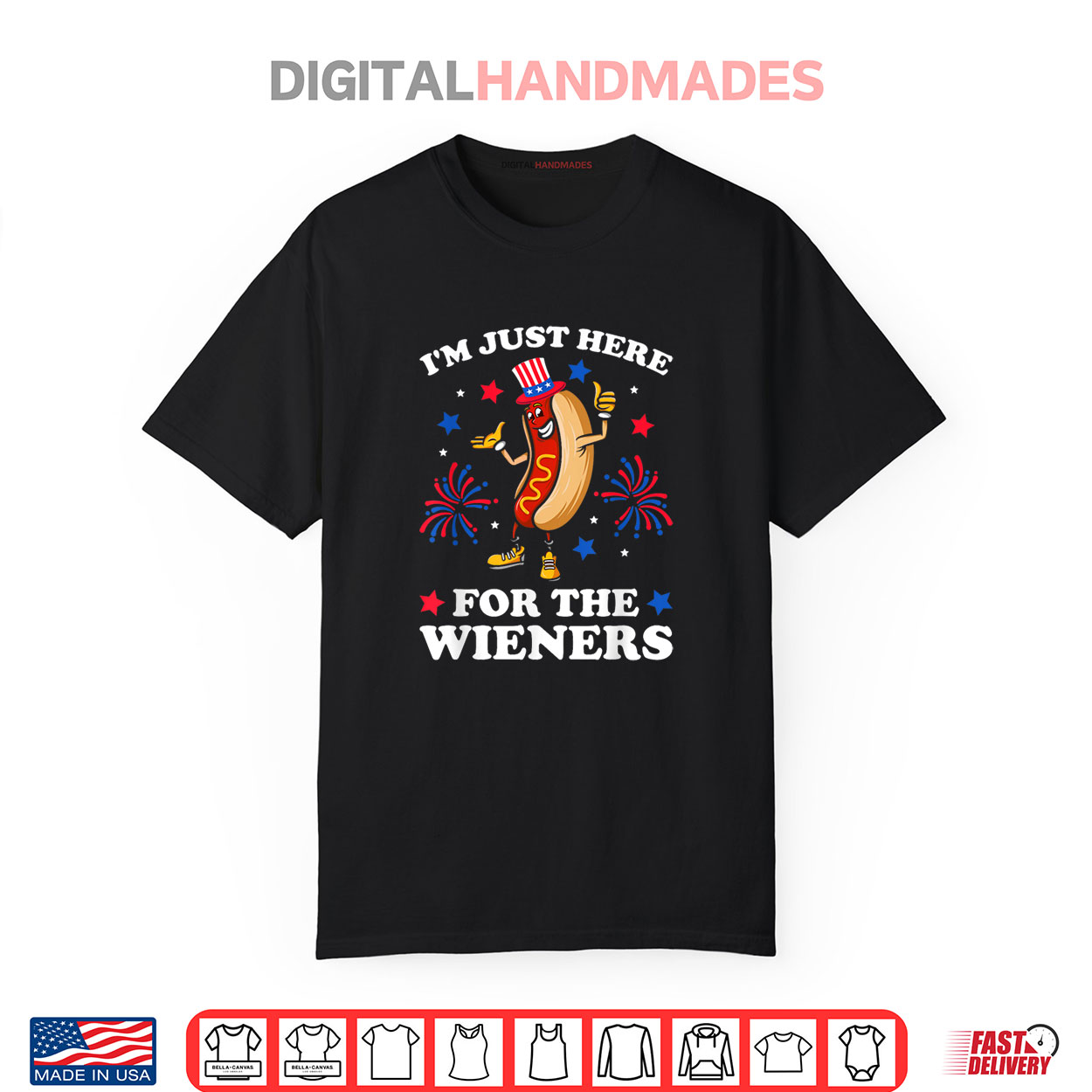 I’m Just Here For The Wieners Hot Dog Funny 4Th Of July Shirt I’m Just Here For The Wieners Hot Dog Funny 4Th Of July Shirt