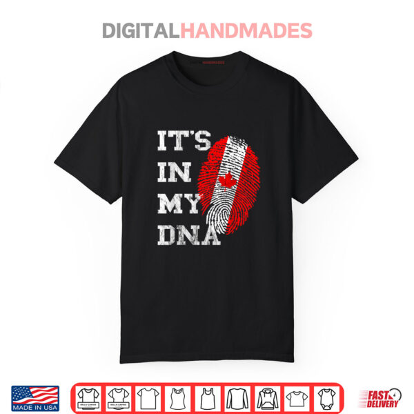 It’s In My DNA Canada Genetic Canadian Roots Canadian Pride Shirt