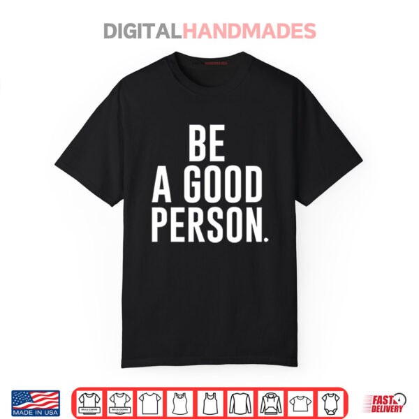 Jasson Domínguez Be A Good Person Shirt