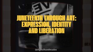 Juneteenth Through Art: Expression, Identity, and Liberation