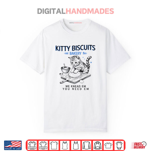 Kitty Biscuits Bakery We Knead Em You Need Em Cat Shirt