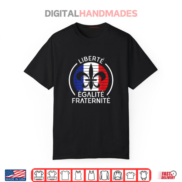 Liberte Egalite Fraternite Bastille Day France Flag Shirt