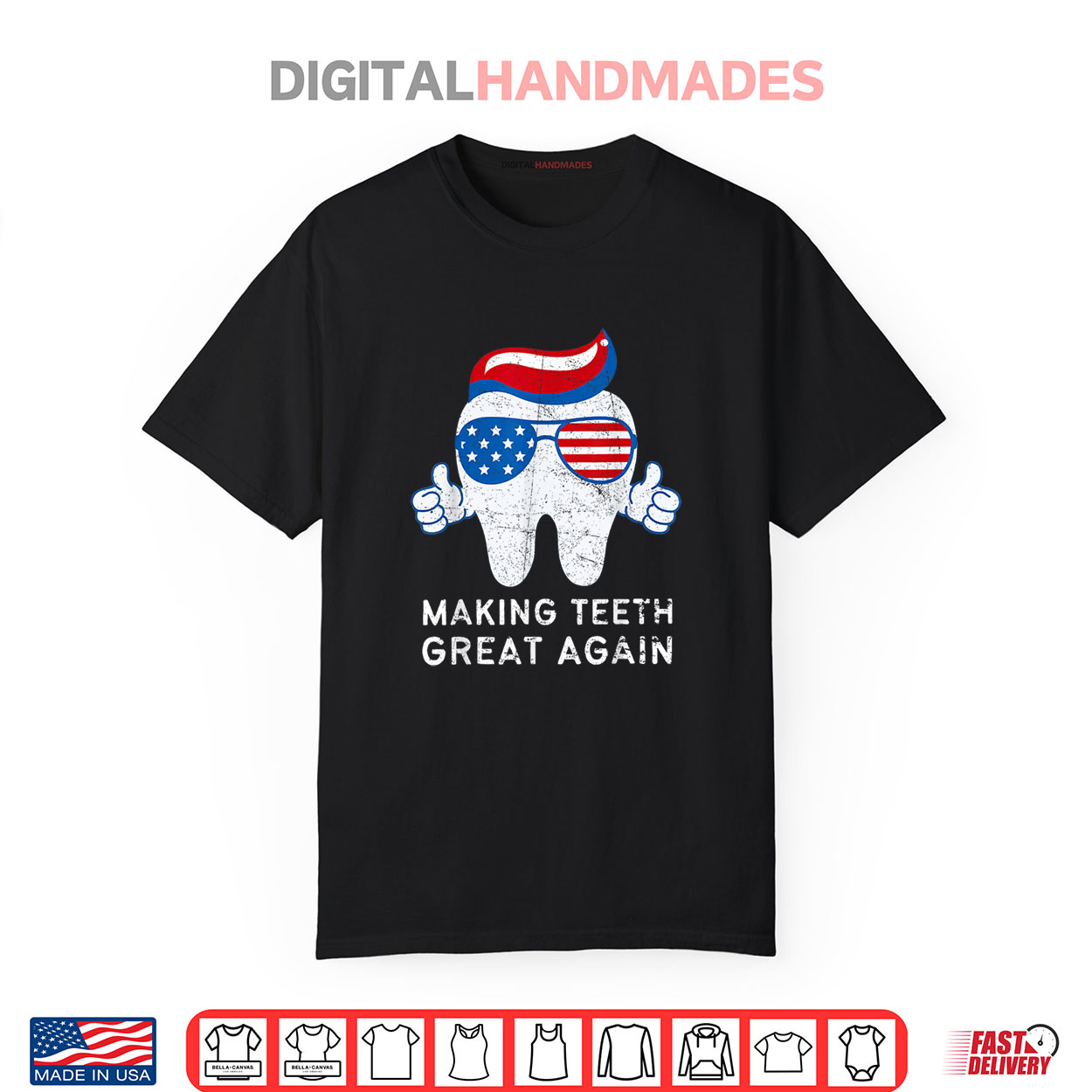 Making Teeth Great Again 4th Of July America USA Shirt Making Teeth Great Again 4th Of July America USA Shirt