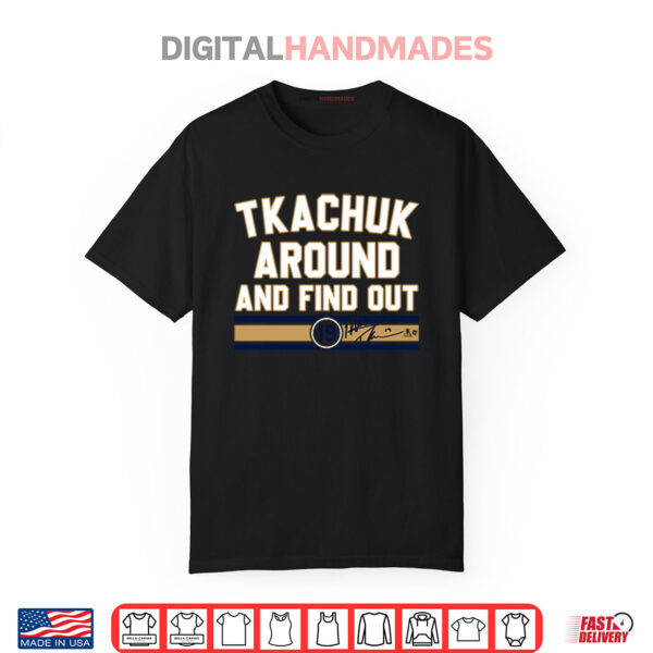 Matthew Tkachuk Around & Find Out Florida Hockey Shirt