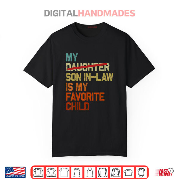 My Son In Law Is My Favorite Child Funny Fathers Day Retro Shirt