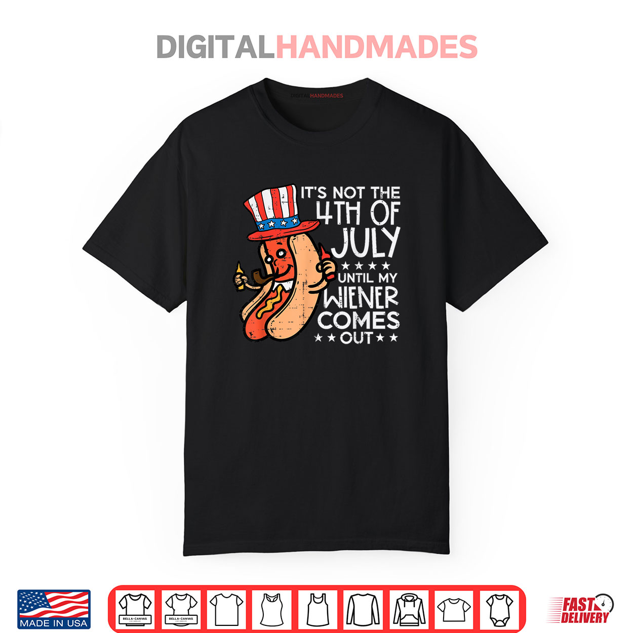 Not 4th July Until My Wiener Come Out Funny Hotdog Shirt Not 4th July Until My Wiener Come Out Funny Hotdog Shirt