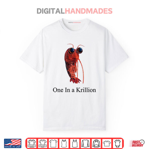 One In A Krillion Shirt