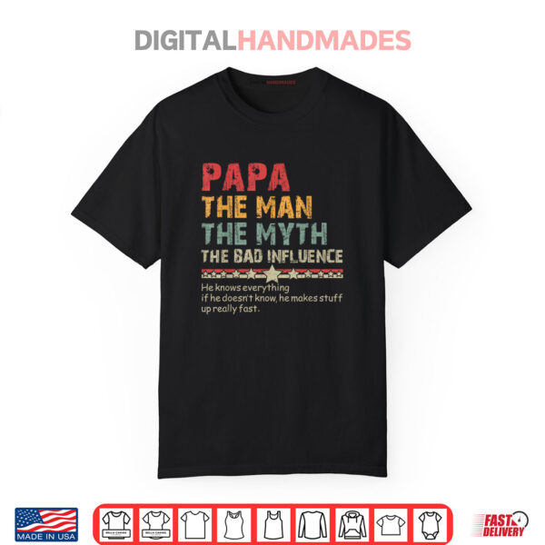 Papa The Man The Myth The Bad Influence Vintage Father’s Day Shirt