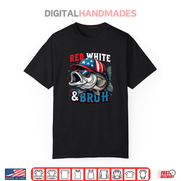 Patriotic Red White & Bruh Fish Fishing 4th Of July Shirt
