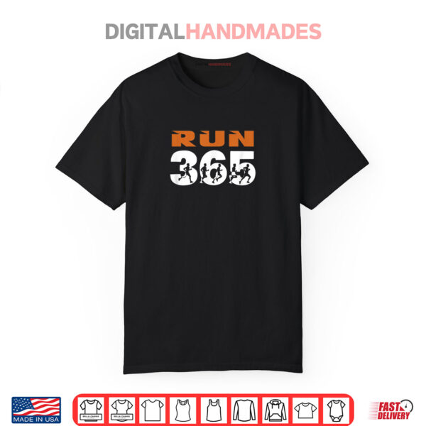 Run Streak Run 365 Runner Gifts For Men Funny Running Slogan Shirt