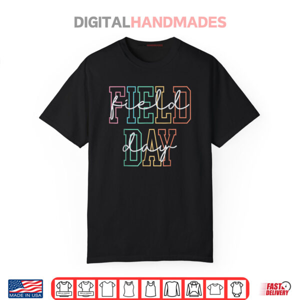 School Field Day Happy Field Day Tee Teacher Life Summer Shirt