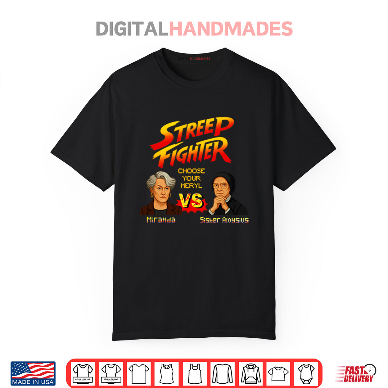 Streep Fighter Choose Your Meryl Miranda Vs Sister Aloysius Shirt Streep Fighter Choose Your Meryl Miranda Vs Sister Aloysius Shirt