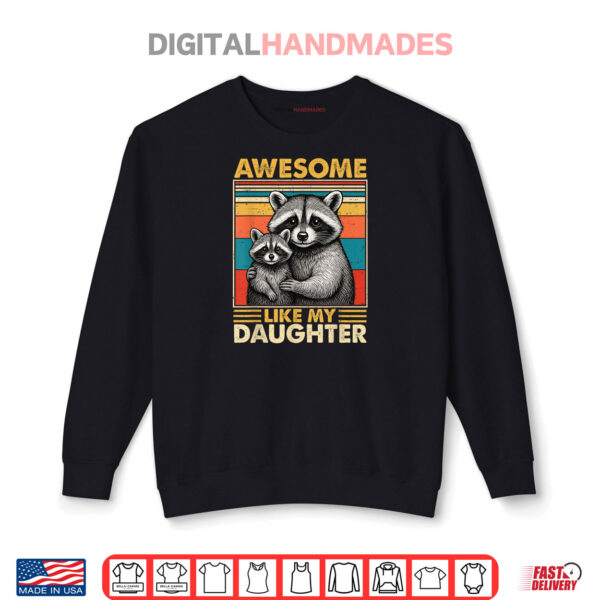 Sweatshirt Awesome Like My Daughter Retro Men Funny Fathers Day Dad Shirt