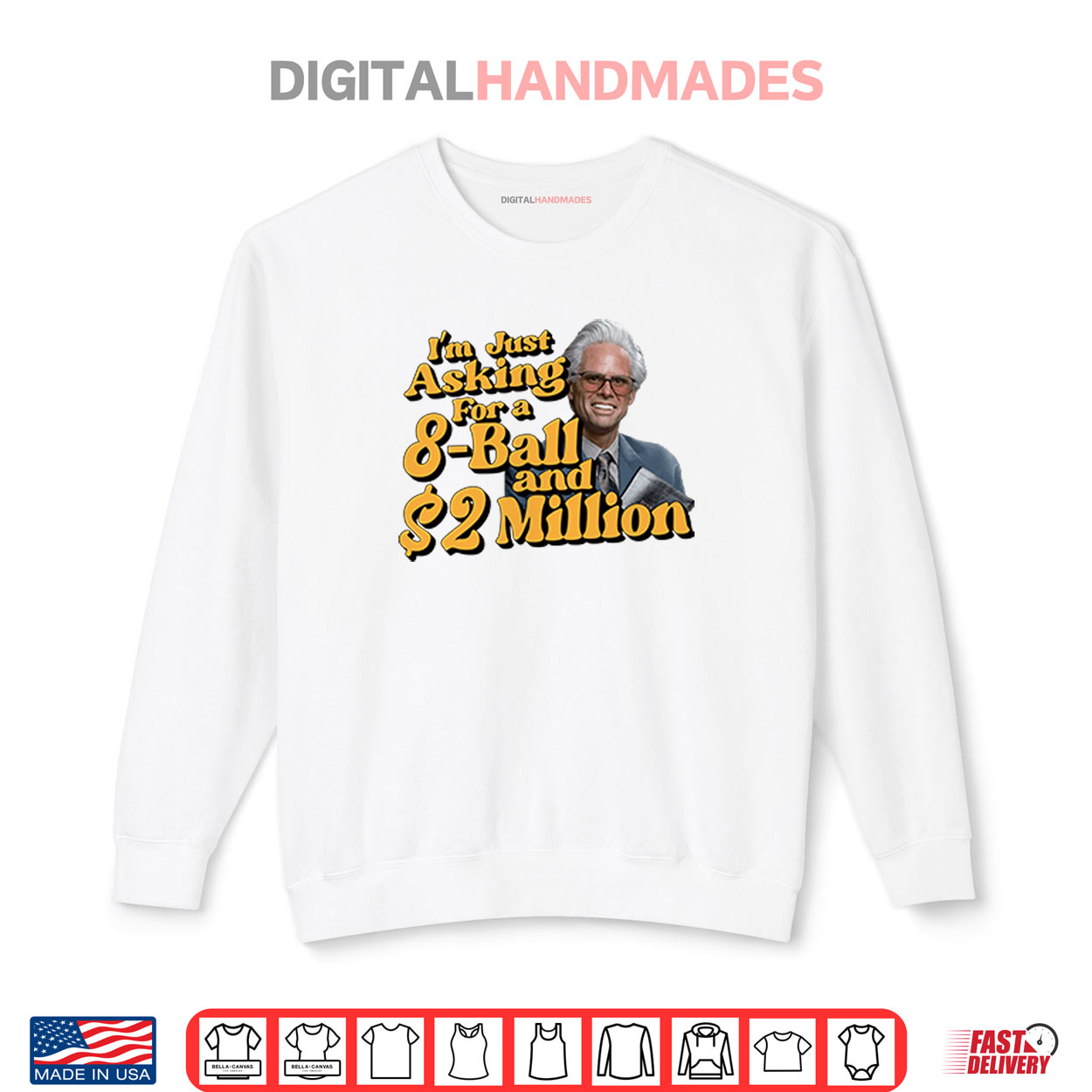 Baby Billy I’m Just Asking For A 8 Ball And 2 Million Dollars Shirt Baby Billy I’m Just Asking For A 8 Ball And 2 Million Dollars Shirt