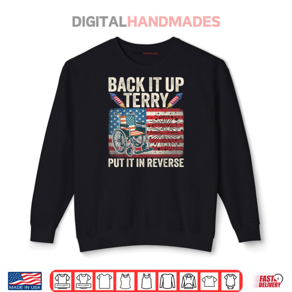Sweatshirt Back It Up Terry Put It In Reverse American Flag 4th Of July Shirt