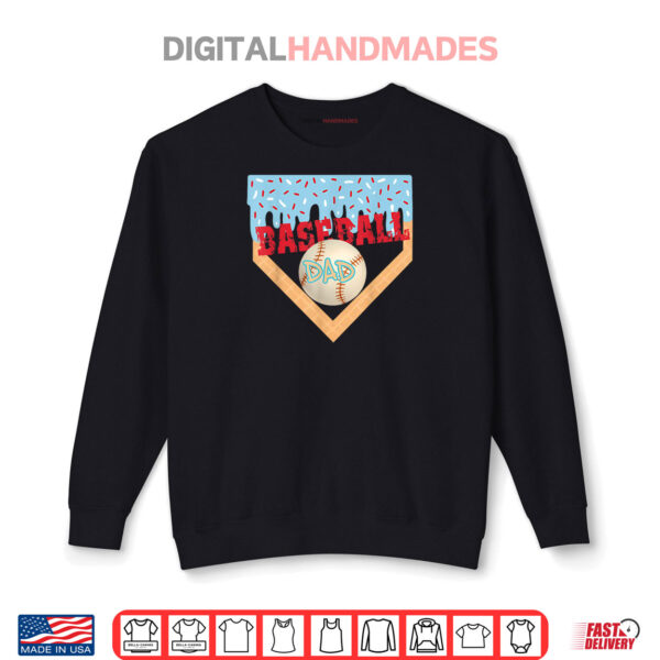 Sweatshirt Baseball Dad Home Plate Ice Cream Drip Fathers Day Daddy Shirt
