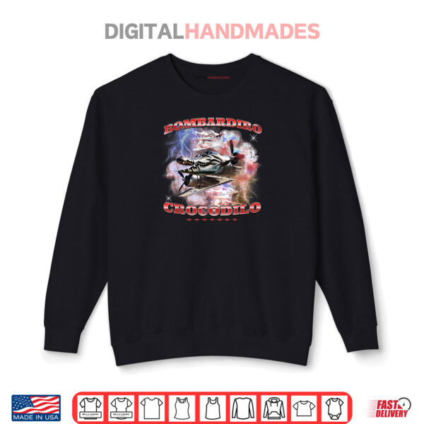 Bombardiro Crocodilo Italian Brainrot Meme Crocodile Shirt 1 Sweatshirt Bombardiro Crocodilo Italian Brainrot Meme Crocodile Shirt