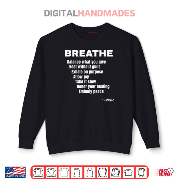 Breath Balance What You Give Rest Without Guilt Shirt 1 Sweatshirt Breath Balance What You Give Rest Without Guilt Shirt