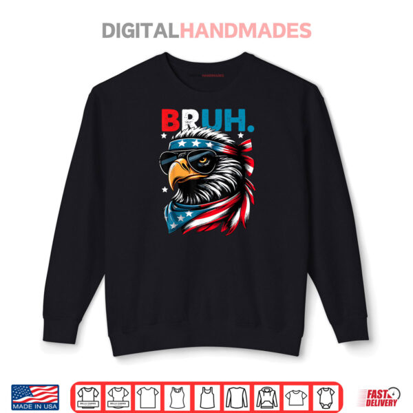 Sweatshirt Bruh Bald Eagle US Flag 4th of July Patriotic Shirt