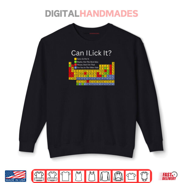Sweatshirt Can I Lick It Funny Periodic Table Of Elements Kids Shirt
