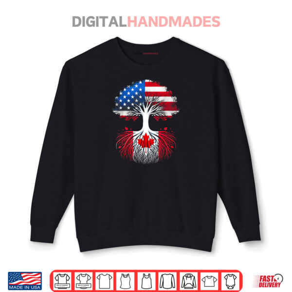 Canadian Roots American Grown Tree Flag Funny Canada Day Shirt 1 Sweatshirt Canadian Roots American Grown Tree Flag Funny Canada Day Shirt