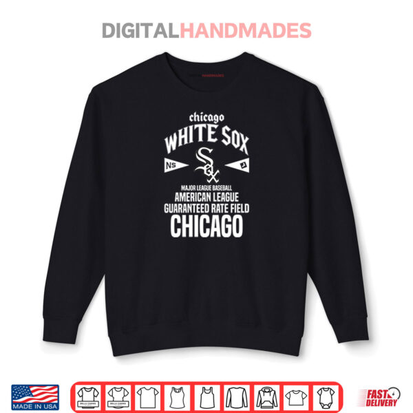 Chicago White Sox Major League Baseball American League Guaranteed Rate Field Chicago Shirt 1 Sweatshirt Chicago White Sox Major League Baseball American League Guaranteed Rate Field Chicago Shirt