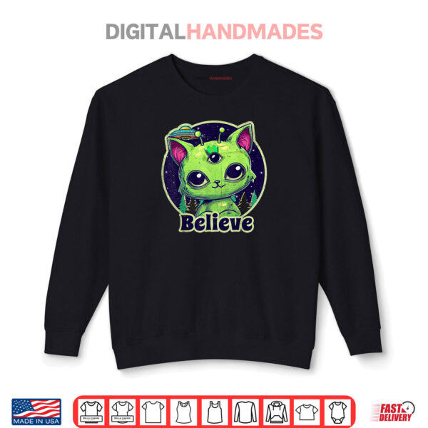 Cute Alien Cat Belive in UFO Kawaii Shirt 1 Sweatshirt Cute Alien Cat Belive in UFO Kawaii Shirt