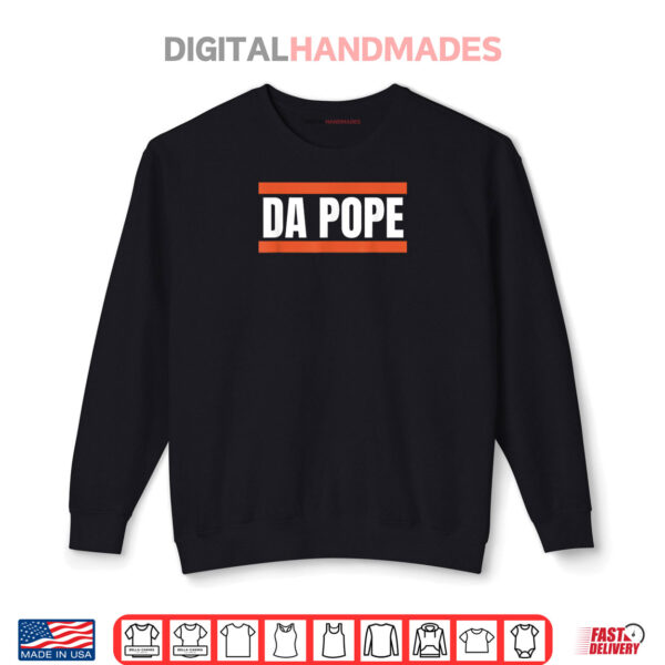 Da Pope From America Chicago Pope Leo XIV Provost Shirt 1 Sweatshirt Da Pope From America Chicago Pope Leo XIV Provost Shirt