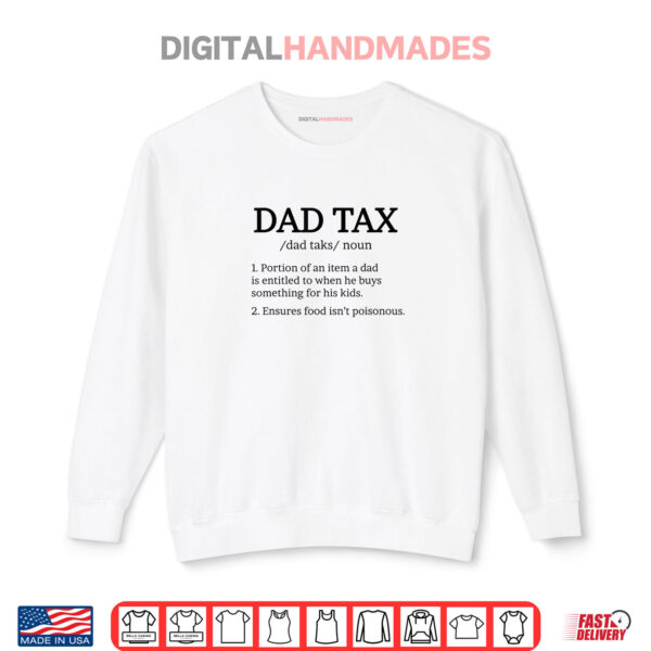 Sweatshirt Dad Tax Definition Shirt