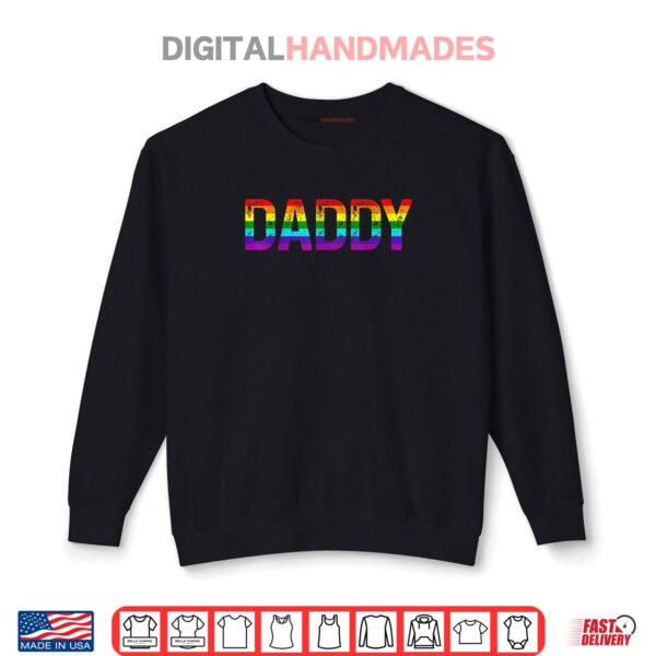 Sweatshirt Daddy Gay Pride Month LGBTQ Fathers Day Rainbow Flag Queer Shirt