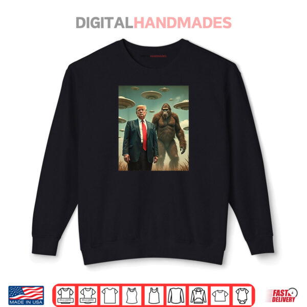 Funny Trump Bigfoot UFO Alien Encounter UAP Friendly Visit Shirt 1 Sweatshirt Funny Trump Bigfoot UFO Alien Encounter UAP Friendly Visit Shirt