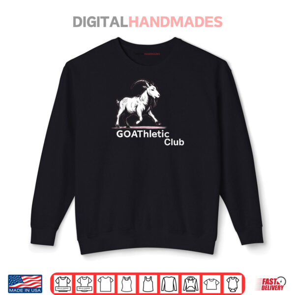 GOAThletic Club For the MEGA Goats Shirt 1 Sweatshirt GOAThletic Club For the MEGA Goats Shirt