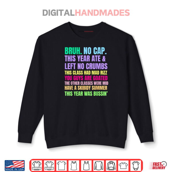 Gen A Slang Teachers Happy Last Day of School 2025 Funny Shirt 1 Sweatshirt Gen A Slang Teachers Happy Last Day of School 2025 Funny Shirt