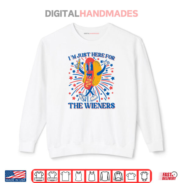 Sweatshirt Hot Dog Im Just Here For The Wieners 4Th Of July Shirt