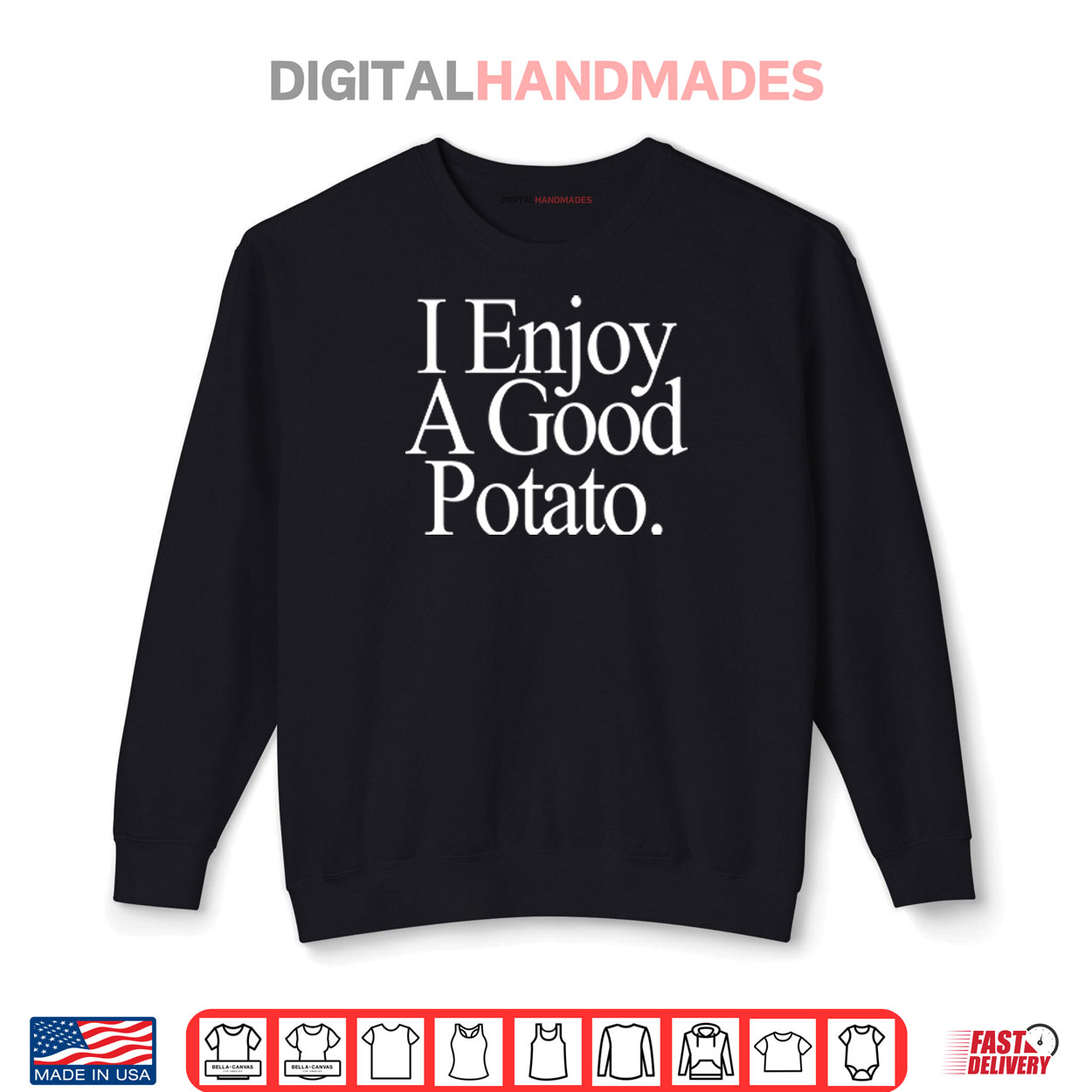 I Enjoy A Good Potato Shirt I Enjoy A Good Potato Shirt