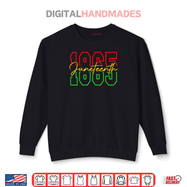 Sweatshirt Juneteenth 1865 Shirts Women Men June 19th 1865 Freedom Day Shirt