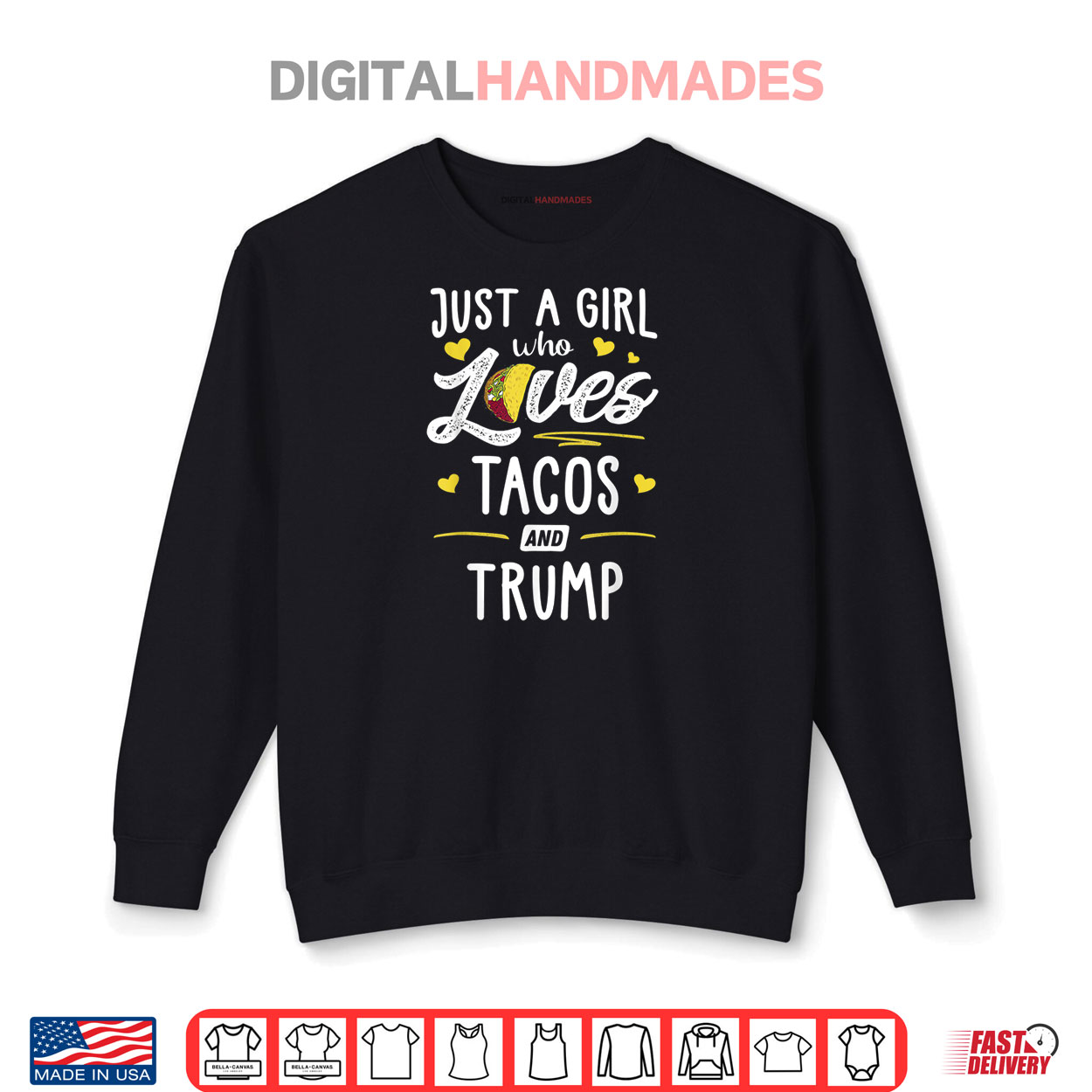 Just A Girl Who Loves Tacos And Trump Taco Shirt Just A Girl Who Loves Tacos And Trump Taco Shirt