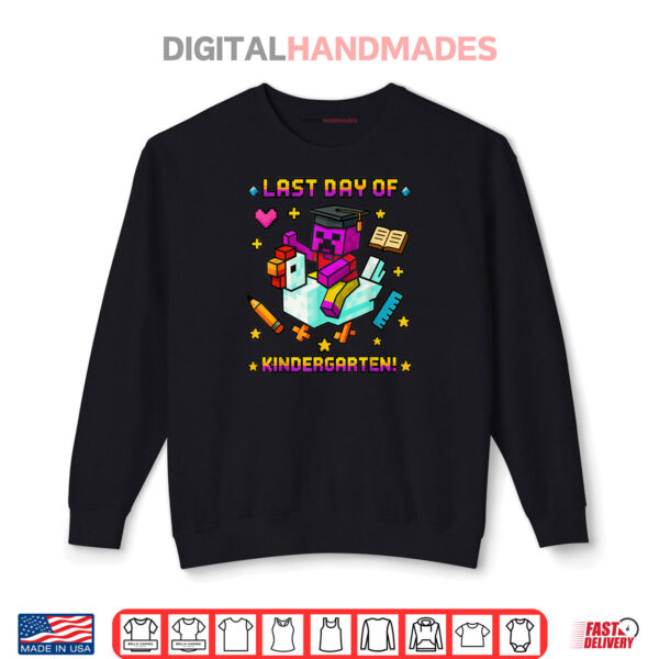 Sweatshirt Last Day of Kindergarten Funny Chicken Pixel Art Shirt