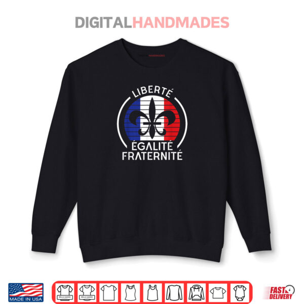 Sweatshirt Liberte Egalite Fraternite Bastille Day France Flag Shirt