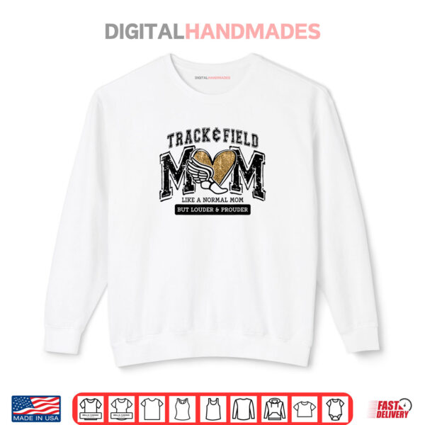 Sweatshirt Loud Proud Track Mom Runner Track And Field Shirt